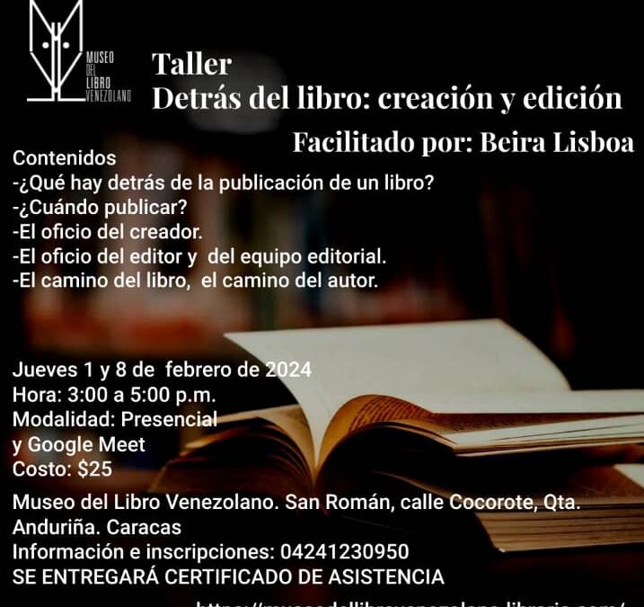 Taller «Detrás del libro: creación y edición» en el Museo del Libro Venezolano